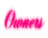 Owners Pink Neon Sign