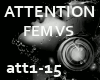 !L ATTENTION FEM VS