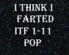 I ThinkI Farted