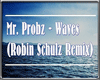 MR Probz=Waves