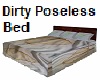 Dirty Poseless Bed