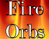 Fire Orbs