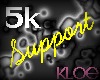 [Kloe] 5K Support
