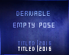 Derivable Empty Pose