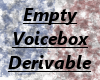 JV Empty Voicebox DRV