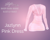 Jazlynn Pink Dress