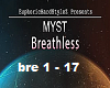 myst breathless