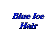 Blue Ice Hair Medium