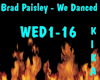 Brad Paisley - We Danced