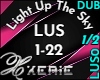 LUS Light Up Sky 1/2 Dub