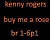 Kenny R buy me a rose pt