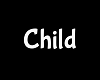 Child Sign