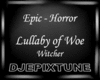 Epic Lullaby Woe