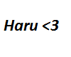 I Love Haru <3 Headsign
