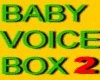 BABY SOUNDS VOICEBOX 2