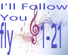I'll Follow You