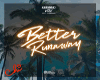 BETTER RUNAWAY