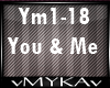 YOU & ME