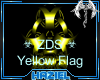 ☣ZDS☣ Yellow Flag