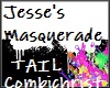 Jesse's Masquerade Tail