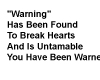 Warning Heart Breaker