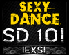 Sexy Dance SD10!