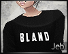 [Jeb] Bland Custom
