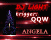 DJ LIGHT trig:  QQW