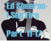 Ed Sheeran- I See Fire 2