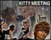 Kitty Meeting