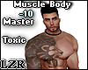 Muscle Body Master Toxic