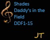 Daddy's in the Field