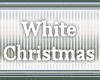 ~White Christmas~