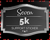 !7 5K Support Sticker
