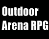 Outdor Arena RPG