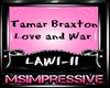 Tamar Braxton Love & War
