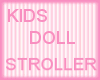 Kids Doll Stroller