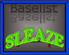 [BL] Sleaze Sign