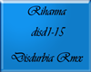 Rihanna- Disturba RMX