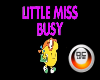 LiL Miss Busy Headsign