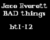 JaceEverett- BAD THINGS