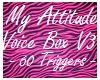 My Attitude Voice Box V3