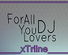 {T} DJ Lovers Quote #1