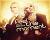 Feel This Moment Dance