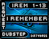 IREM I Remember Dubstep