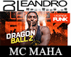 MC Maha - Dragon Ball Z