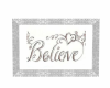 believe silver sign