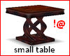 !@ Small table