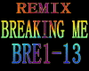 @Remix.. Breaking Me
