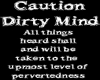 Dirty Mind T-shirt [M]